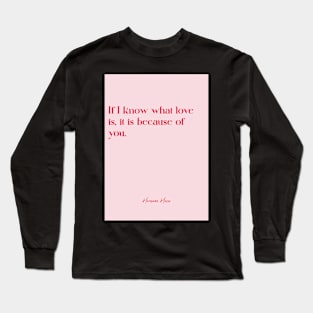 Best love quotes - Hermann Hesse Long Sleeve T-Shirt